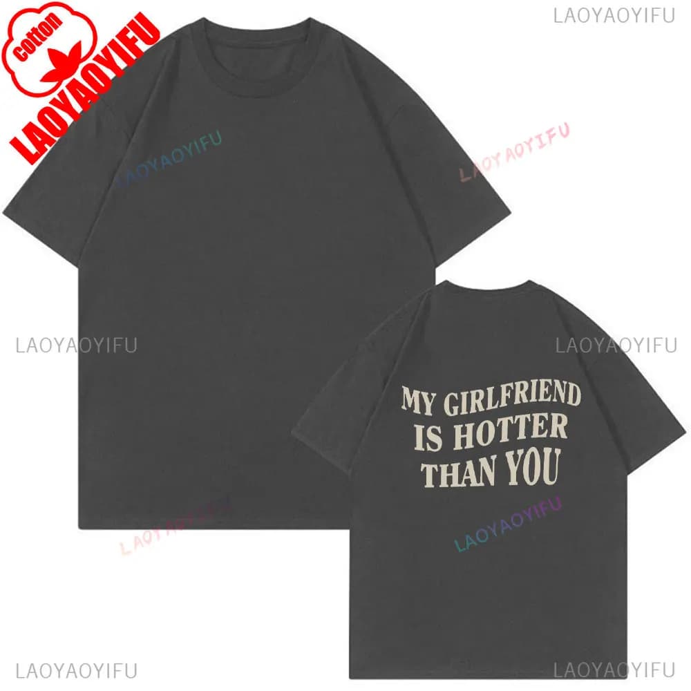 T-shirt en coton « Ma petite amie est plus cool que toi », cadeau amusant pour petit ami, tee-shirt 