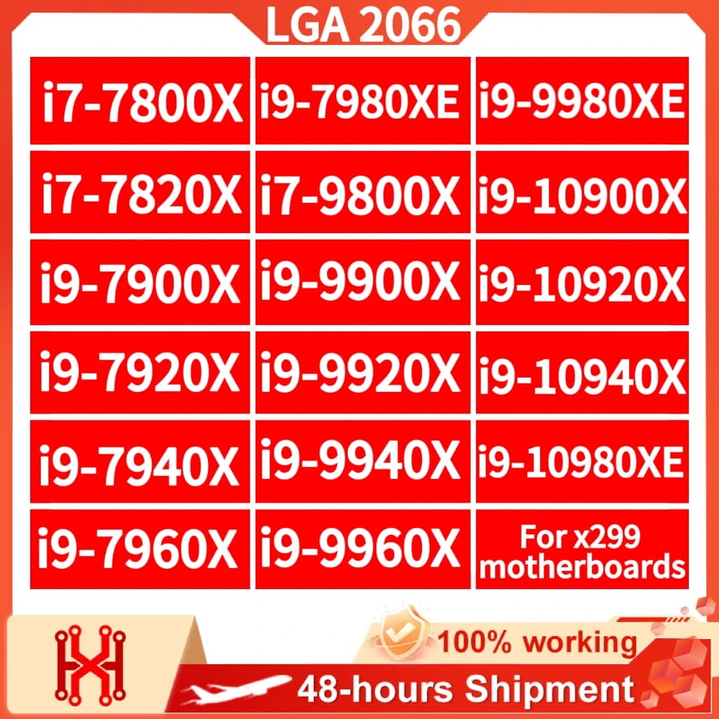 i7 7800X 7820X 9800X i9 7900X 7920X 7940X 7960X 7980XE 9900X 9920X 9940X 9960X 9980XE 10900X 10920X